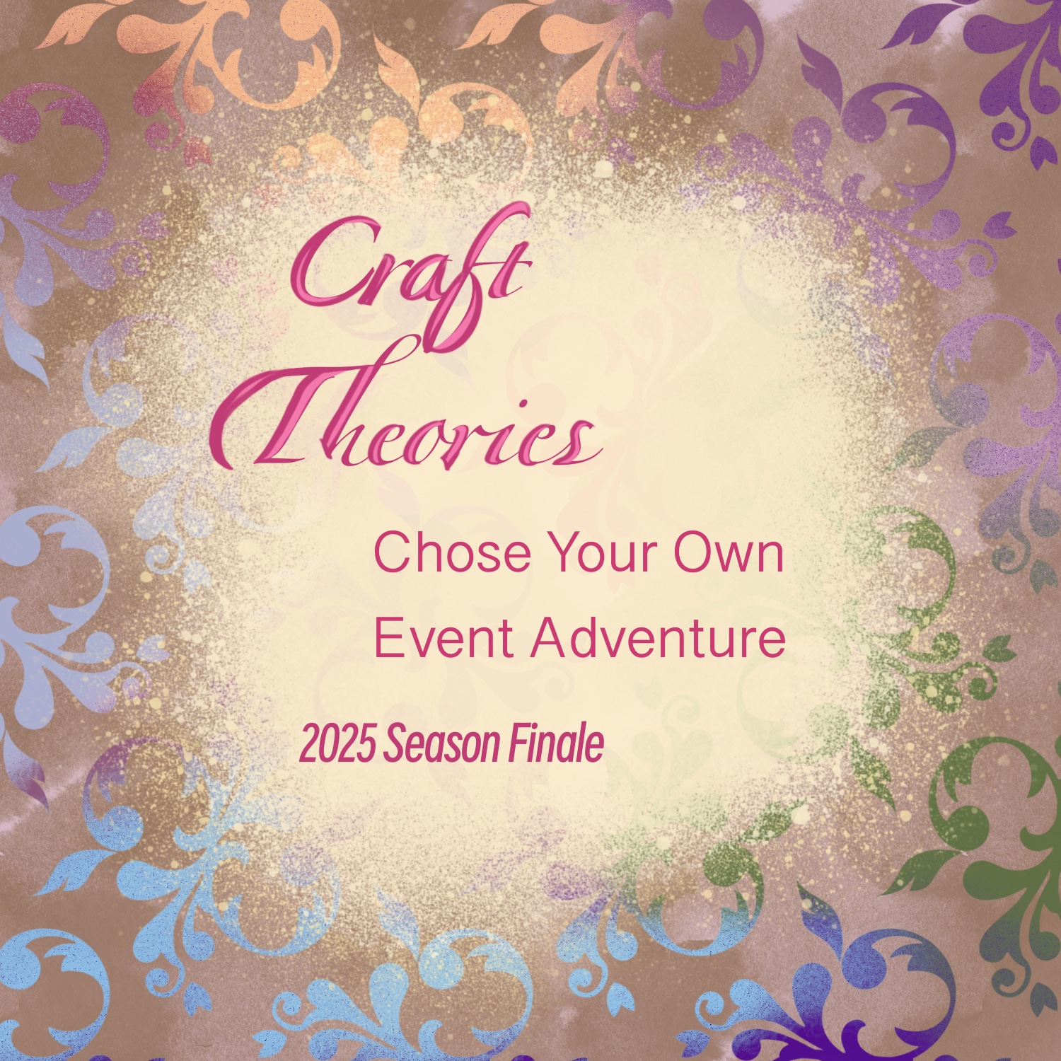 Season 1 Finale: Choose Your Own Event Adventure